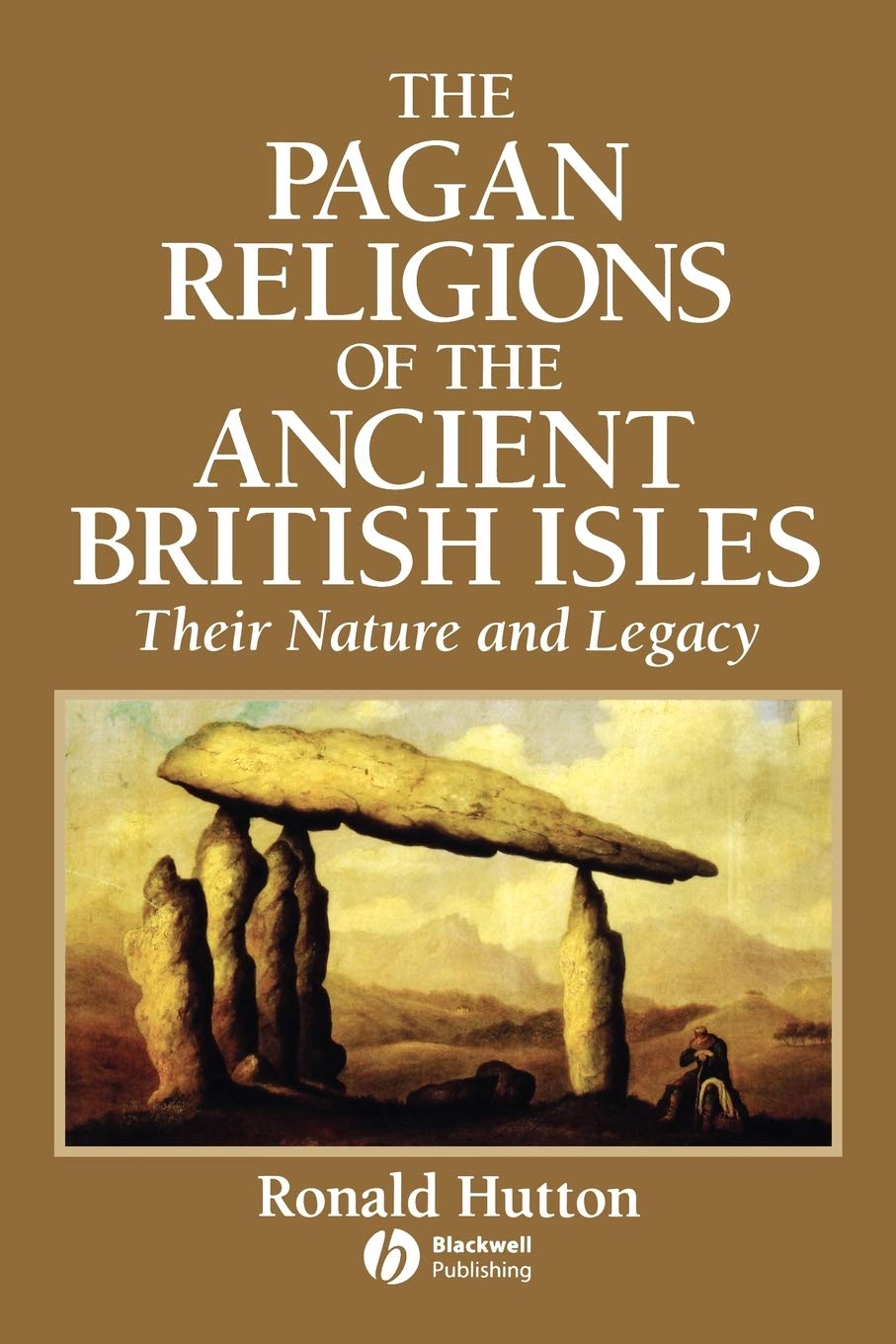 The Pagan Religions Of The Ancient British Isles: Their Nature And Legacy,New