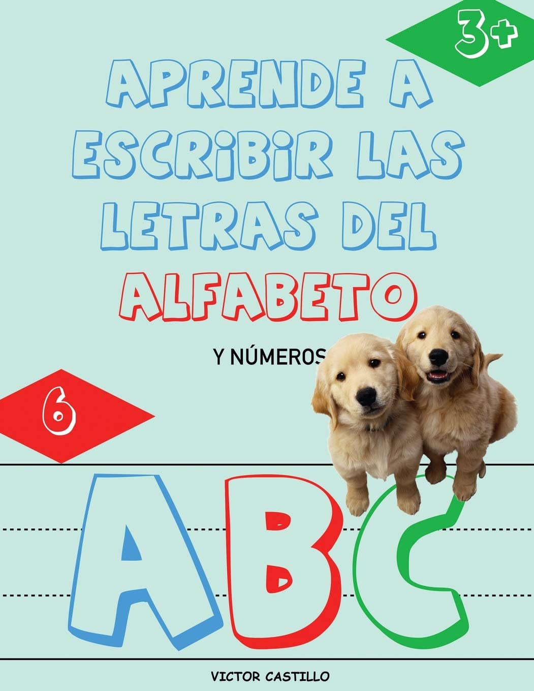 Aprende a Escribir las Letras del Alfabeto y NmerosLibro Infantil (Letra Grande): Escribe, traza, Colorea, Aprende el abeceda,Used