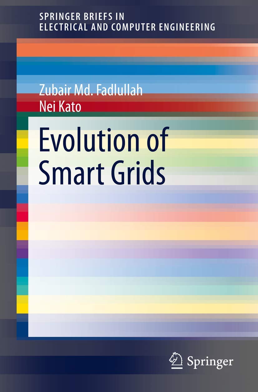 Evolution of Smart Grids (SpringerBriefs in Electrical and Computer Engineering),Used