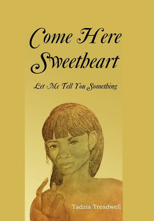 Come Here Sweetheart: Let Me Tell You Something,Used