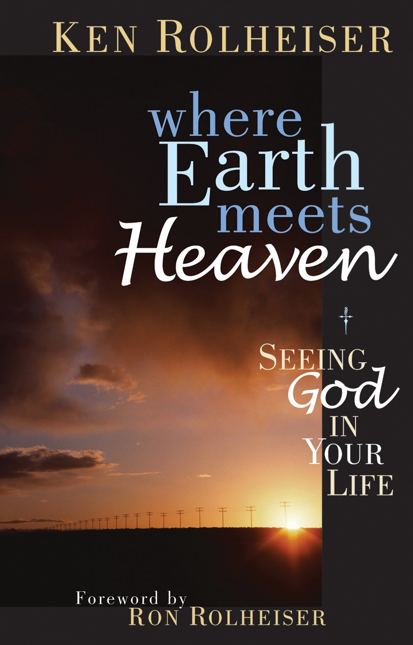 Where Earth Meets Heaven: Seeing God In Your Life,Used