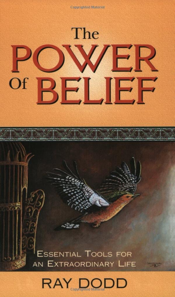 The Power of Belief: Essential Tools for an Extraordinary Life,Used