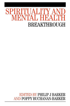 Spirituality and Mental Health: Breakthrough,New