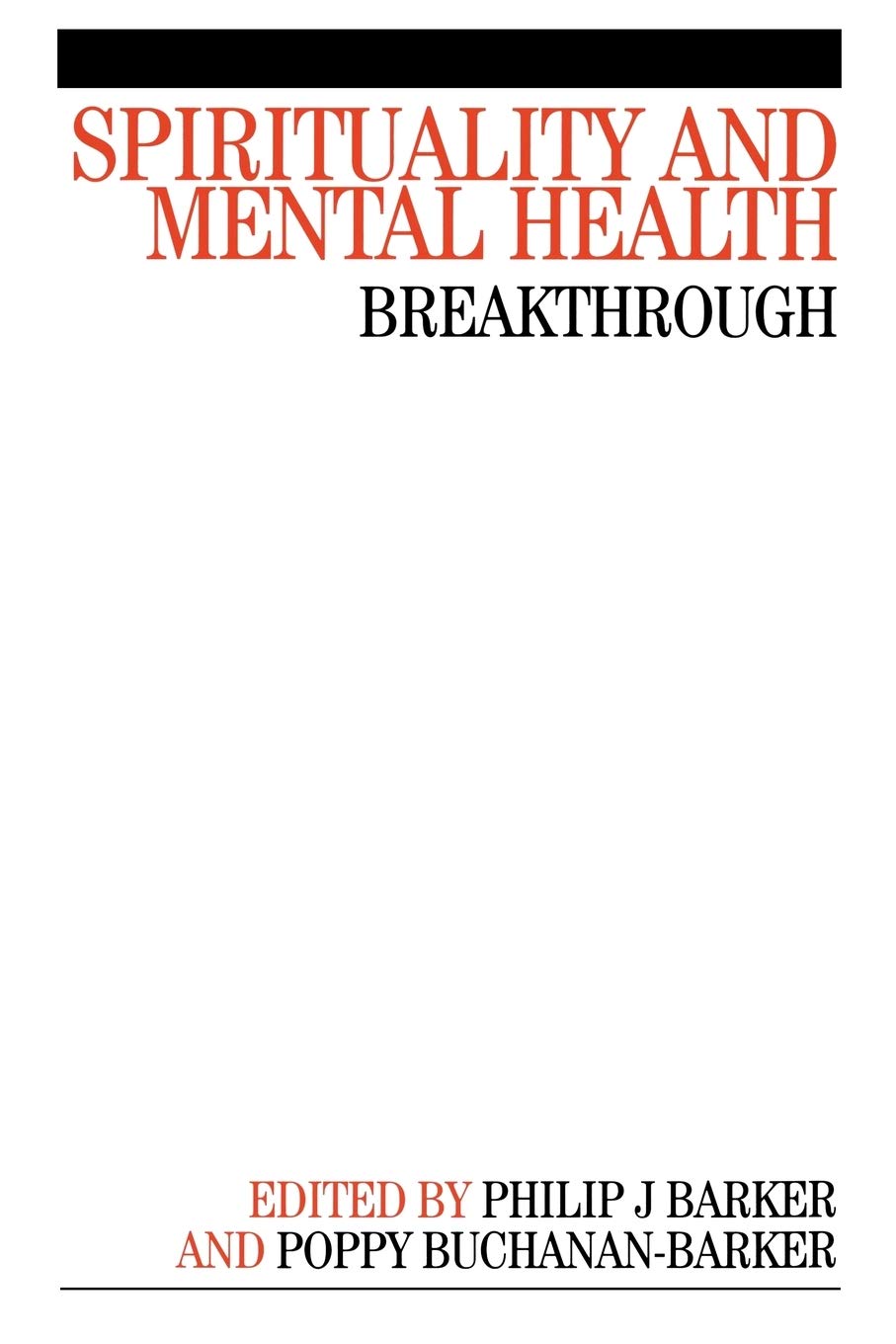 Spirituality and Mental Health: Breakthrough,Used