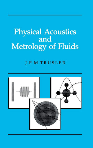 Physical Acoustics and Metrology of Fluids (Series in Measurement Science and Technology),Used