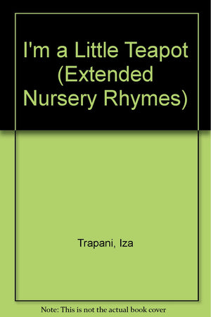 I'm a Little Teapot (Extended Nursery Rhymes),Used
