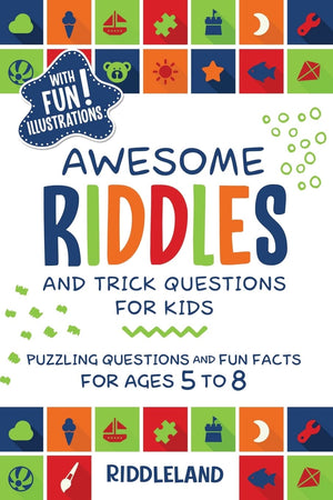 Awesome Riddles and Trick Questions For Kids: Puzzling Questions and Fun Facts For Ages 5 to 8,Used
