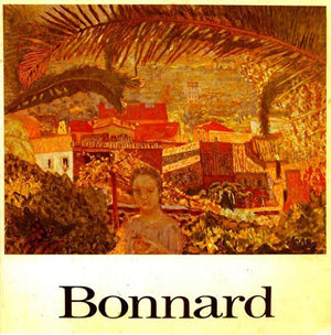 Bonnard: The Late Paintings,New