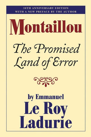 Montaillou: The Promised Land of Error,New