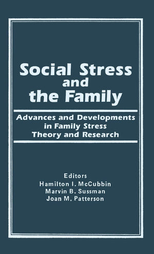 Social Stress and the Family: Advances and Developments in Family Stress Therapy and Research (Marriage & Family Review),Used