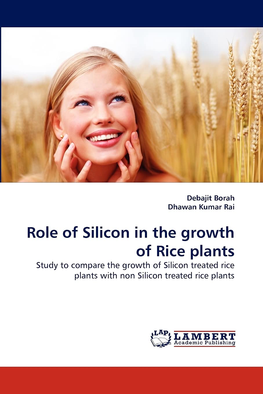 Role of Silicon in the growth of Rice plants: Study to compare the growth of Silicon treated rice plants with non Silicon treate,Used