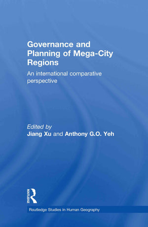 Governance and Planning of MegaCity Regions: An International Comparative Perspective (Routledge Studies in Human Geography),Used