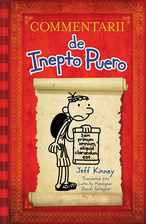 Diary Of A Wimpy Kid Latin Edition: Commentarii De Inepto Puero