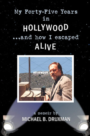 My FortyFive Years in Hollywood and How I Escaped Alive,Used