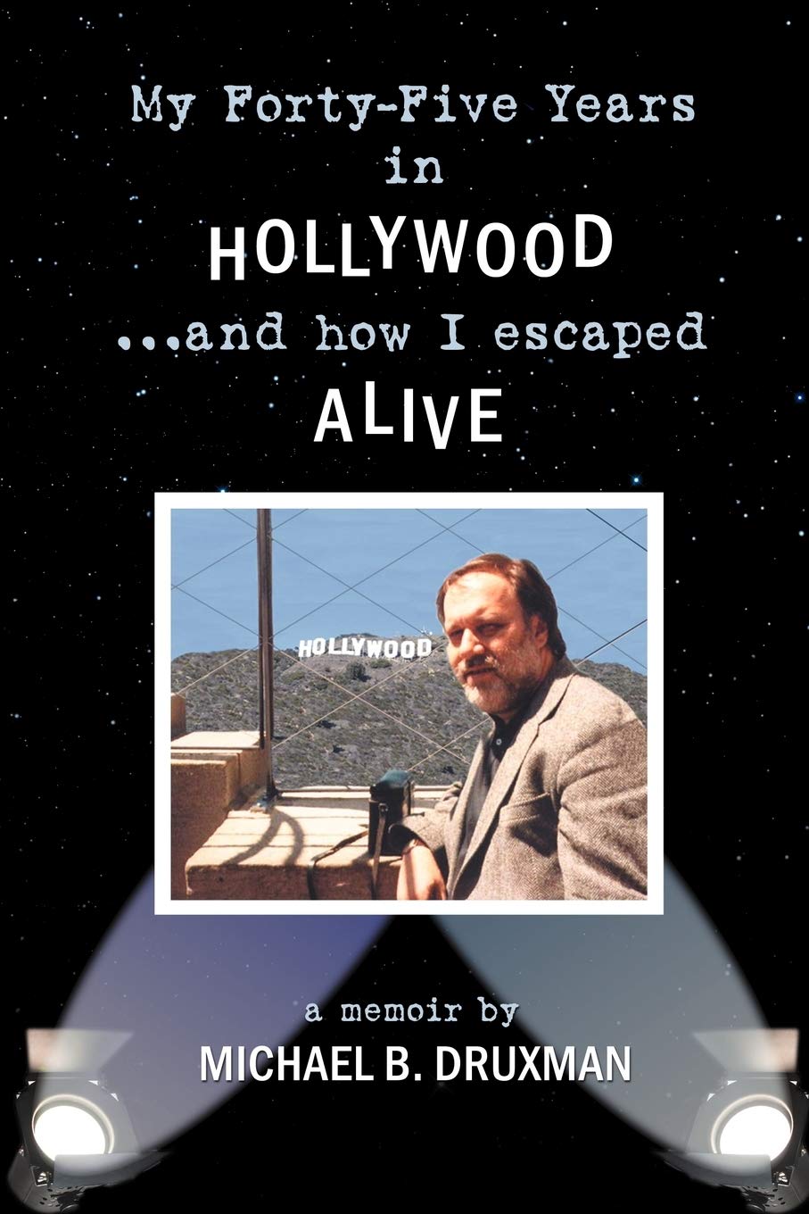 My FortyFive Years in Hollywood and How I Escaped Alive,Used