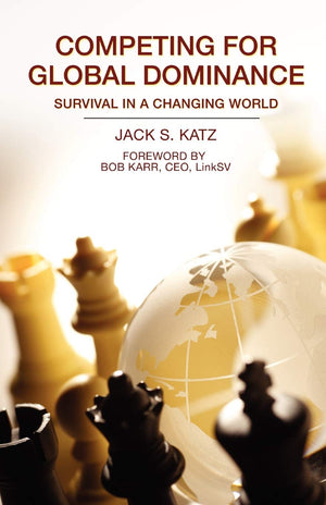 Competing For Global Dominance: Global Business And Economics, Trade And Economic Development, Small Business, Entrepreneurship,,Used