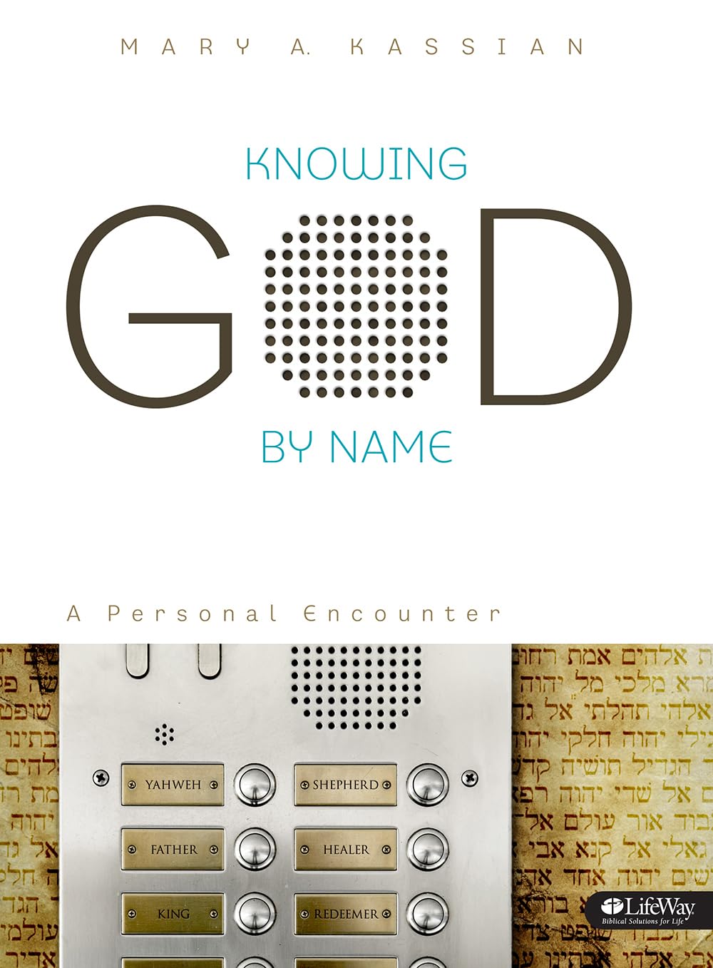 Knowing God by Name: A Personal Encounter (Bible Study Book),Used