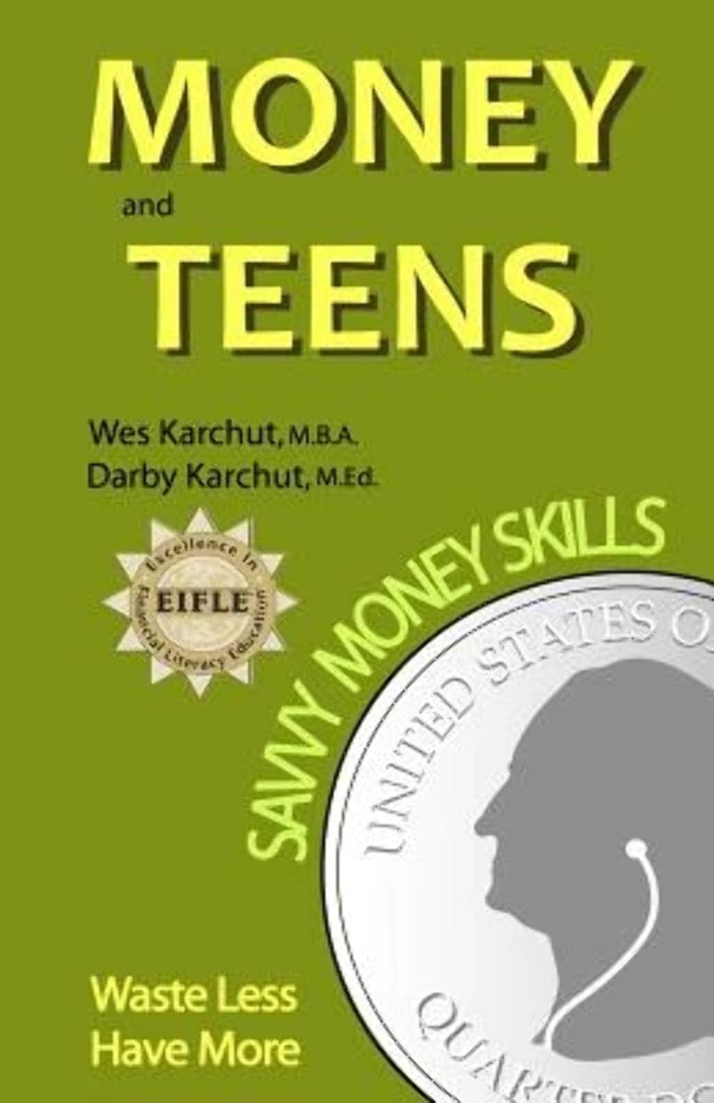 Money and Teens: Savvy Money Skills,Used