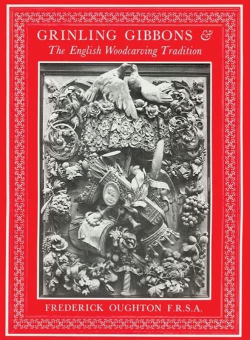Grinling Gibbons & the English Woodcarving Tradition,Used