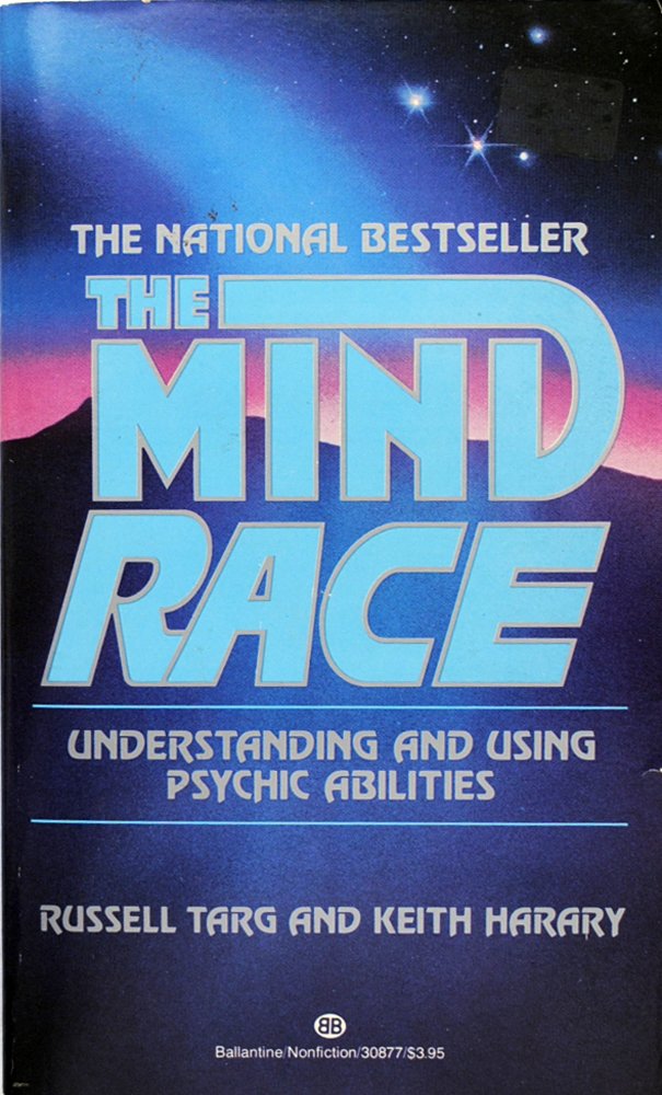 The Mind Race: Understanding And Using Psychic Abilities