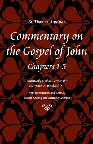 Commentary On The Gospel Of John, Books 15 (St Thomas Aquinas Scriptures),Used
