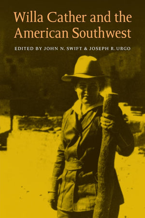 Willa Cather And The American Southwest,Used