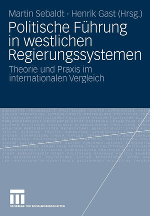 Politische Fhrung in westlichen Regierungssystemen: Theorie und Praxis im internationalen Vergleich (German Edition),Used