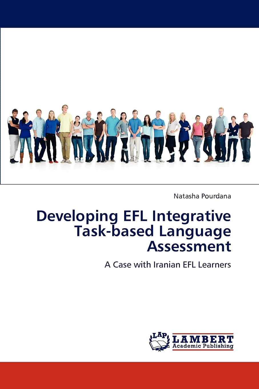 Developing EFL Integrative Taskbased Language Assessment: A Case with Iranian EFL Learners,Used