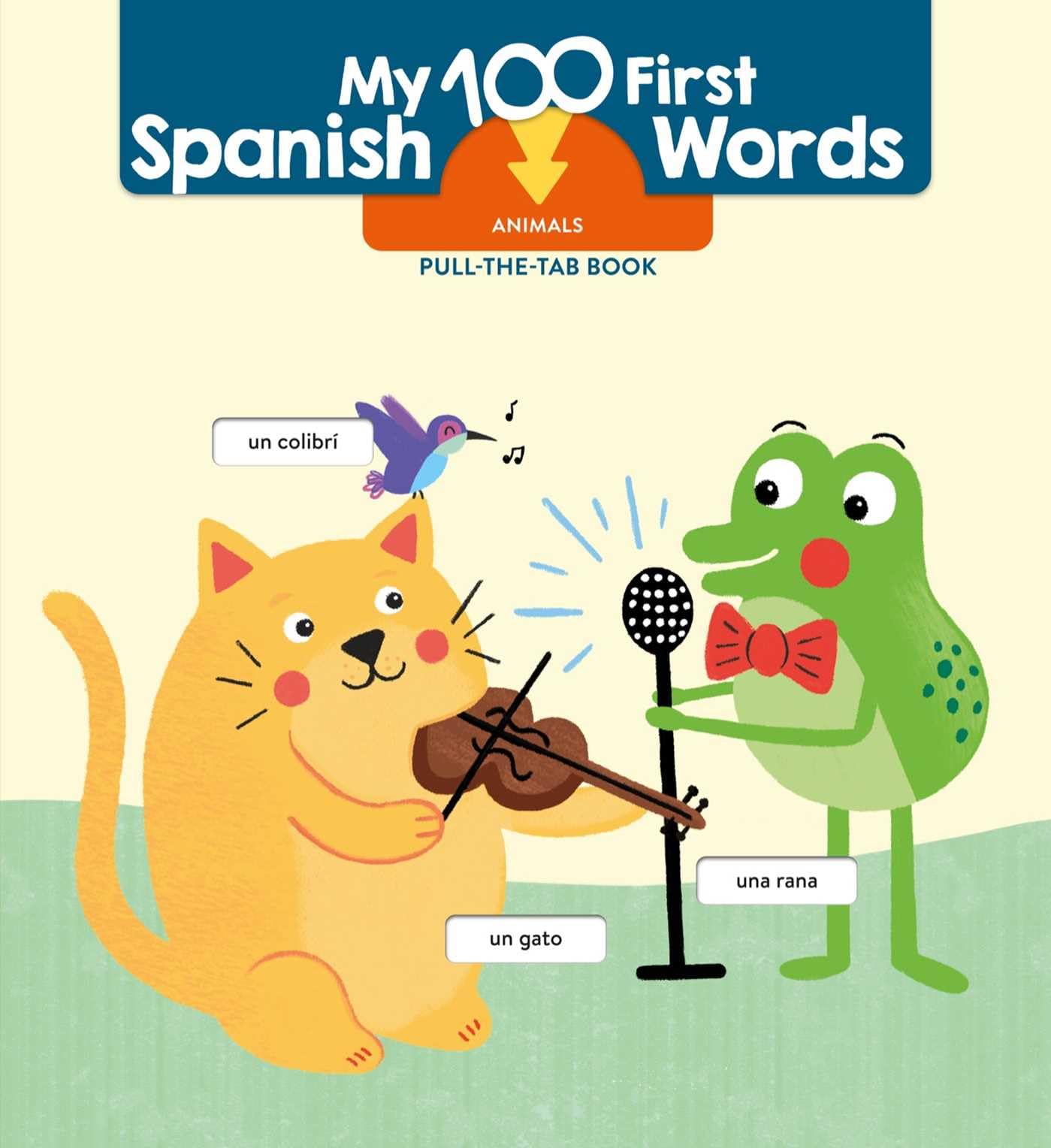 My 100 First Spanish Words  Pull Tab  Animals