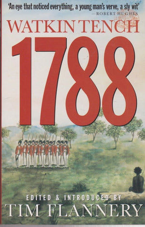 1788: Comprising A narrative of the expedition to Botany Bay and A complete account of the settlement at Port Jackson,Used