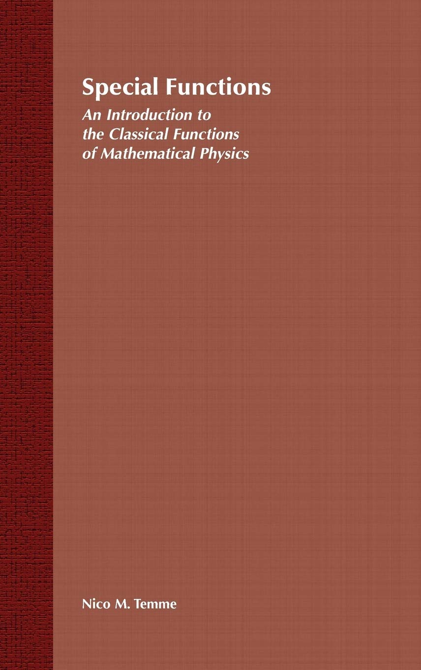 Special Functions: An Introduction to the Classical Functions of Mathematical Physics,Used