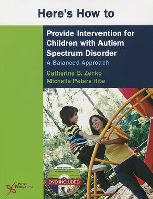 Here's How to Provide Intervention for Children with Autism Spectrum Disorder: A Balanced Approach,Used