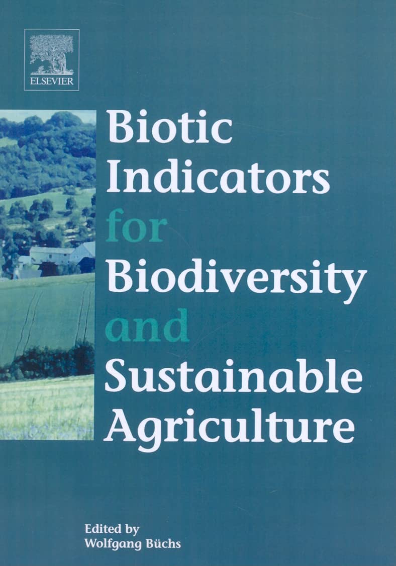 Biotic Indicators for Biodiversity and Sustainable Agriculture,Used