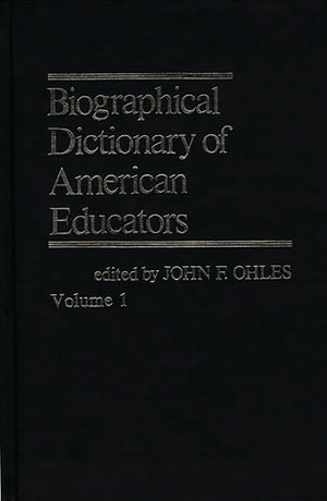 Biographical Dictionary Of American Educators V1,Used