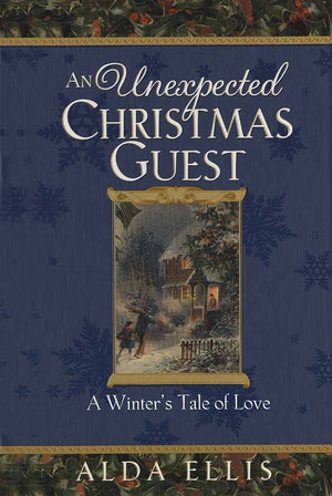 An Unexpected Christmas Guest: A Winter's Tale of Love,Used