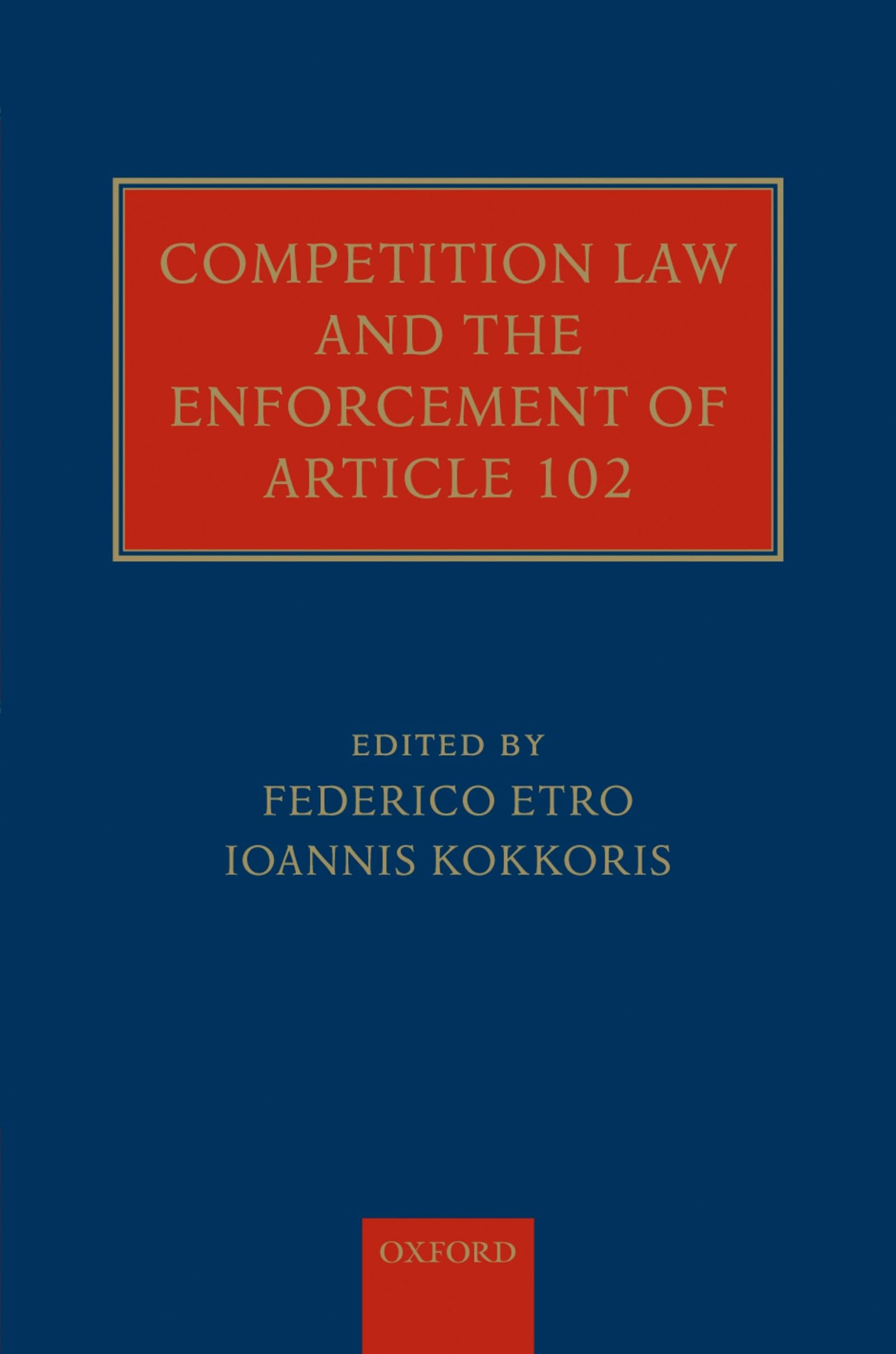 Competition Law and the Enforcement of Article 102,New