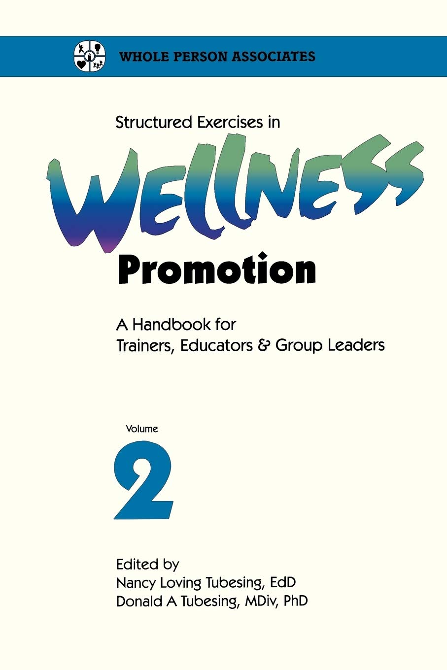 Structured Exercises in Wellness Promotion (Vol 002),Used