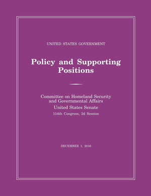 United States Government Policy and Supporting Positions (Plum Book) 2016,Used
