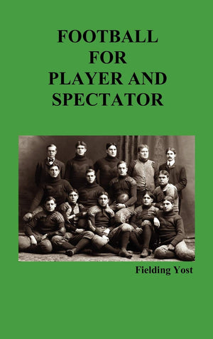 Football For Player And Spectator (Illustrated Edition),Used