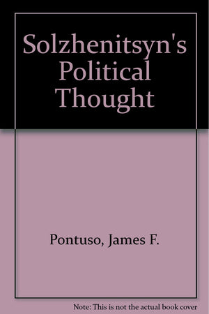 Solzhenitsyn's Political Thought,Used