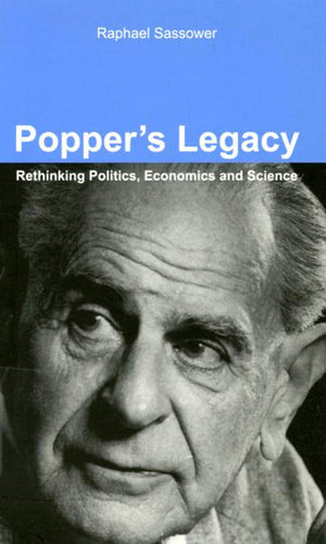 Popper's Legacy: Rethinking Politics, Economics, and Science,Used
