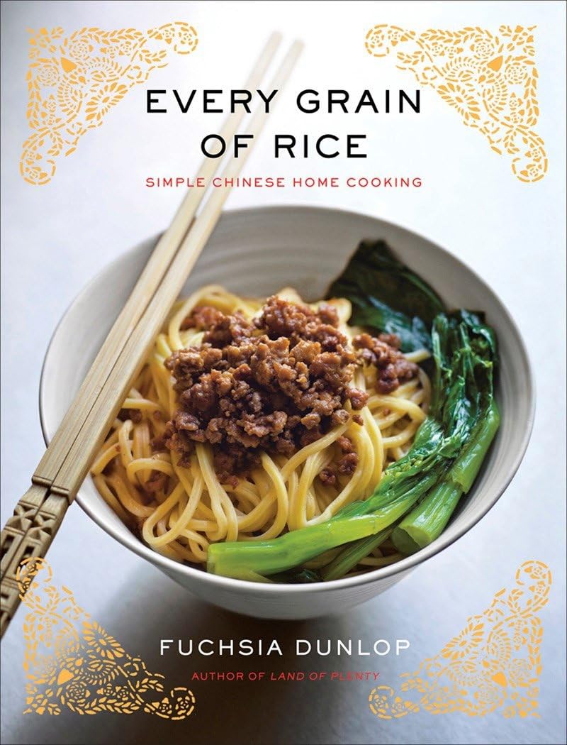 Every Grain Of Rice: Simple Chinese Home Cooking