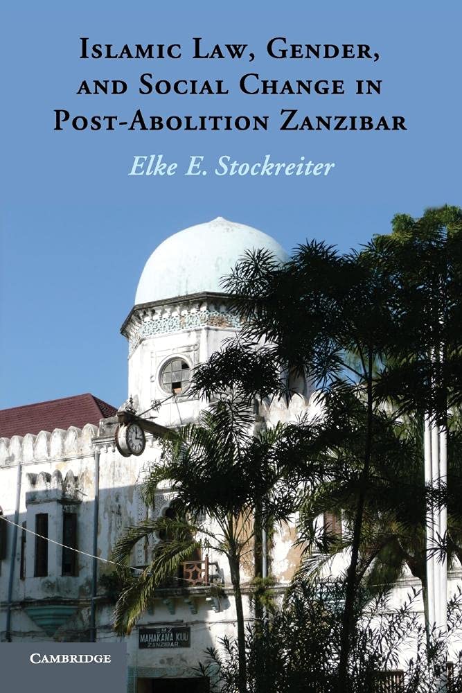 Islamic Law, Gender and Social Change in PostAbolition Zanzibar,Used