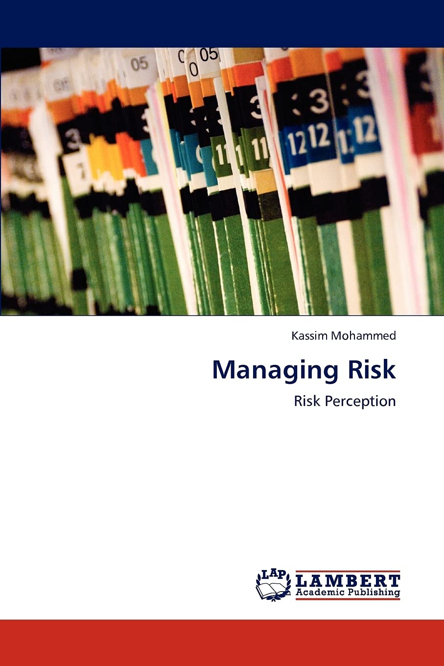Managing Risk: Risk Perception,Used