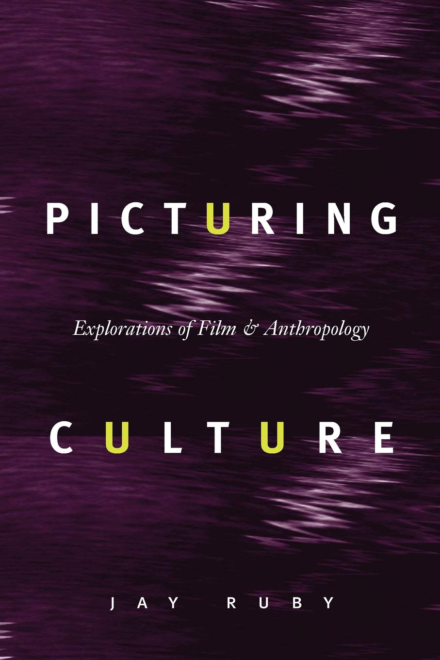 Picturing Culture: Explorations of Film and Anthropology,Used