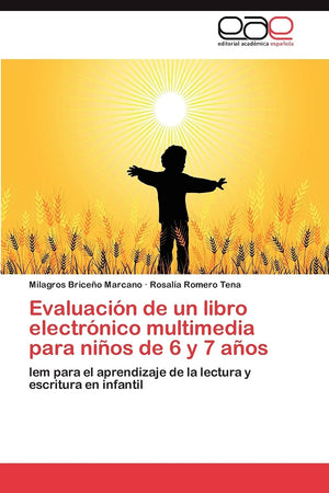Evaluacin de un libro electrnico multimedia para nios de 6 y 7 aos: lem para el aprendizaje de la lectura y escritura en inf,Used