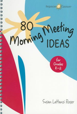 80 Morning Meeting Ideas for Grades K2,Used