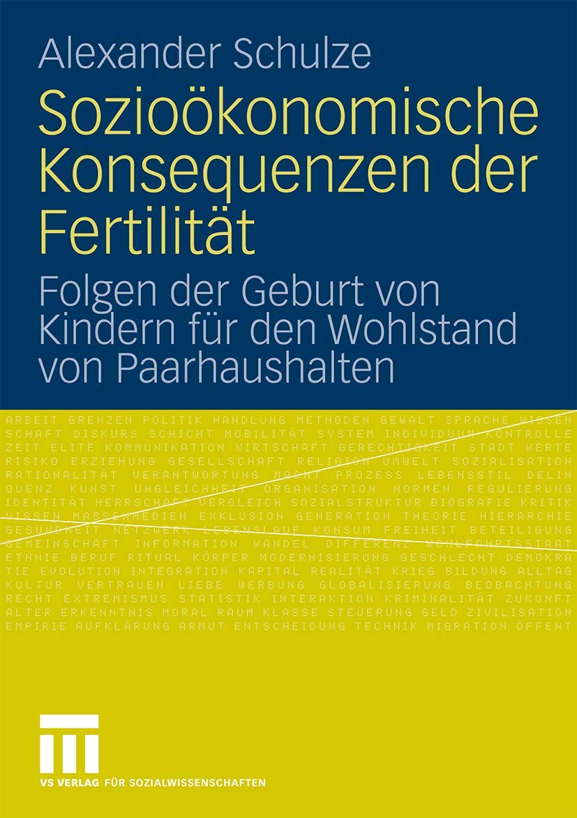 Soziokonomische Konsequenzen der Fertilitt: Folgen der Geburt von Kindern fr den Wohlstand von Paarhaushalten (German Edition),Used