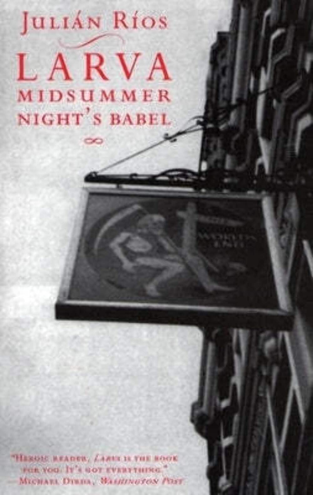 Larva: A Midsummer Night's Babel (Spanish Literature Series),Used