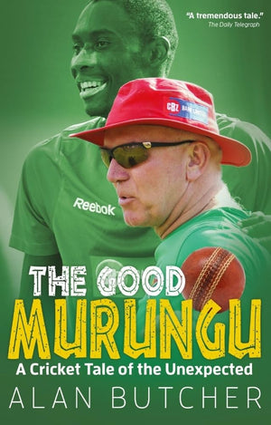 The Good Murungu?: A Cricket Tale of the Unexpected,Used